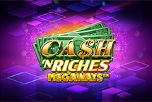 Cash 'N Riches Megaways